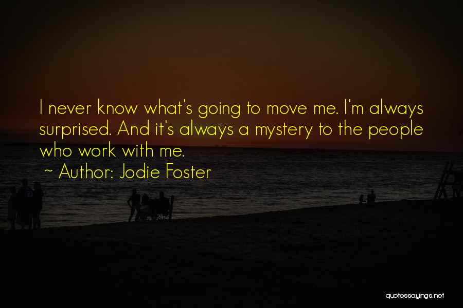 Jodie Foster Quotes 684965