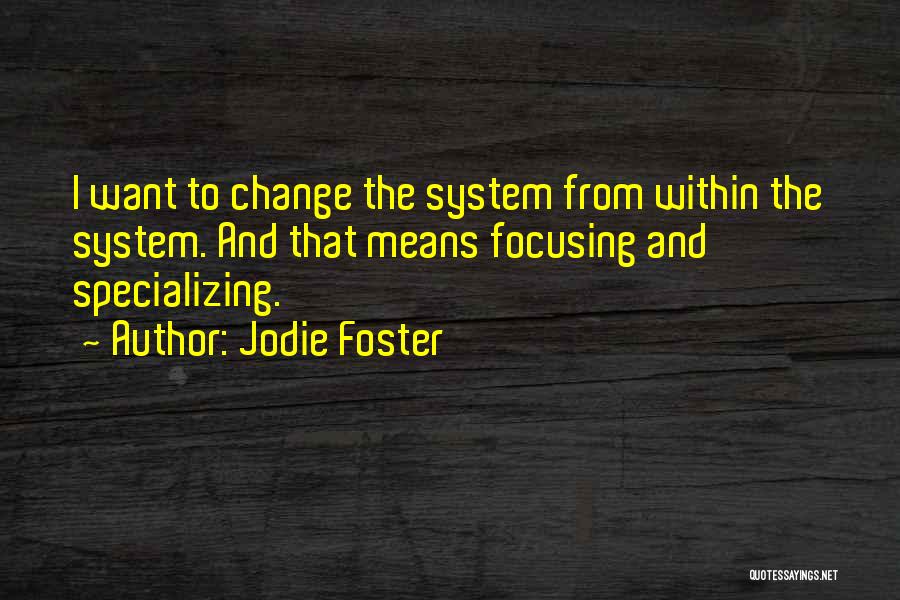 Jodie Foster Quotes 772443