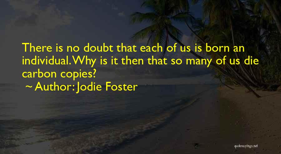 Jodie Foster Quotes 934387