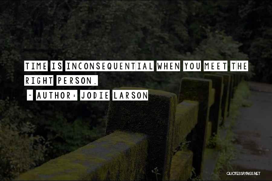 Jodie Larson Quotes 961133