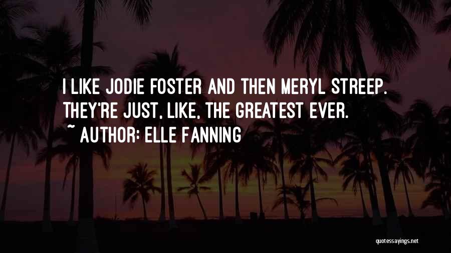 Jodie Quotes By Elle Fanning