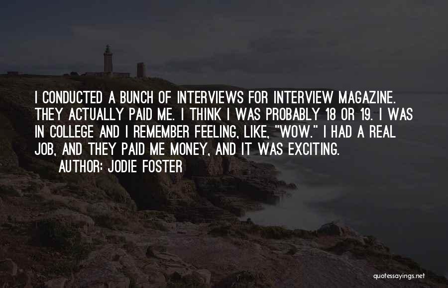 Jodie Quotes By Jodie Foster