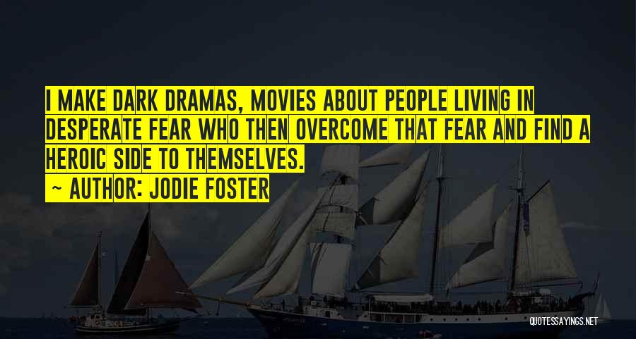 Jodie Quotes By Jodie Foster