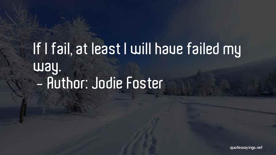 Jodie Quotes By Jodie Foster