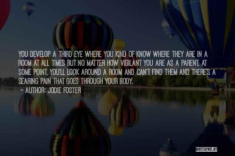 Jodie Quotes By Jodie Foster