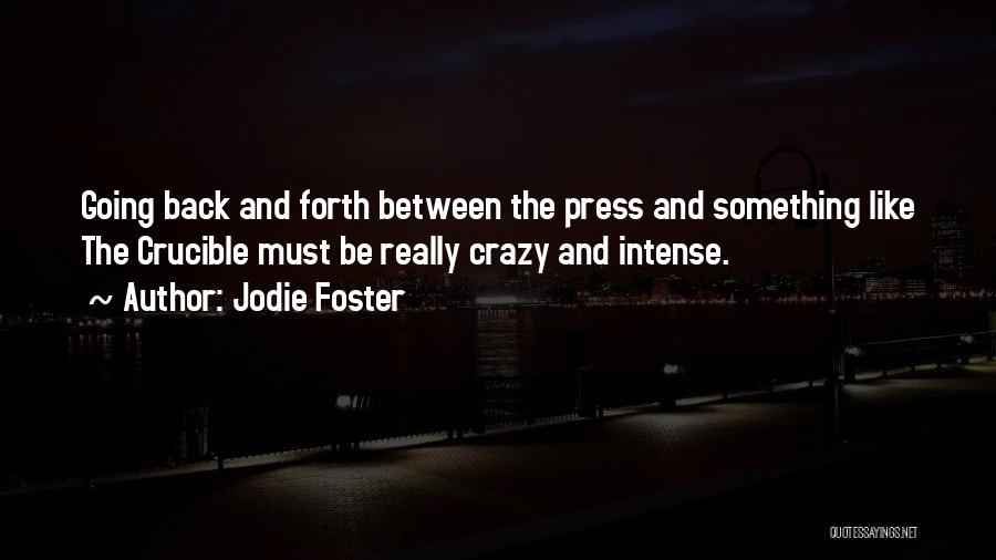 Jodie Quotes By Jodie Foster