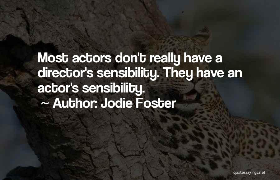 Jodie Quotes By Jodie Foster