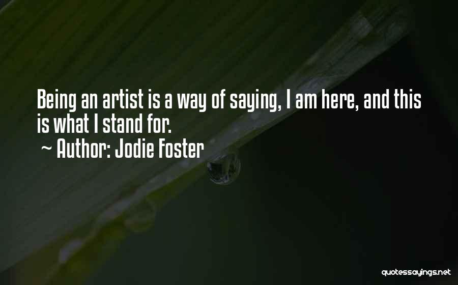 Jodie Quotes By Jodie Foster