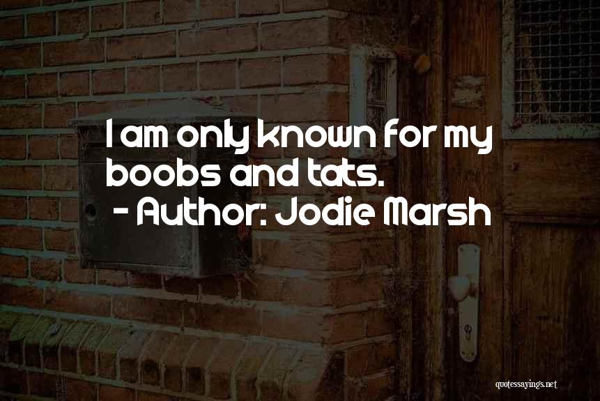 Jodie Quotes By Jodie Marsh