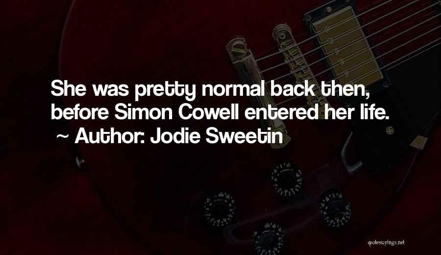 Jodie Quotes By Jodie Sweetin
