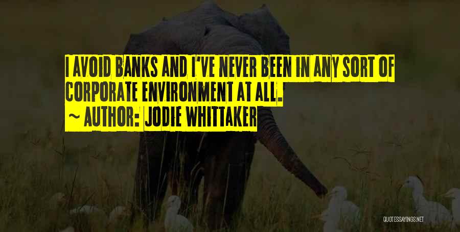 Jodie Quotes By Jodie Whittaker