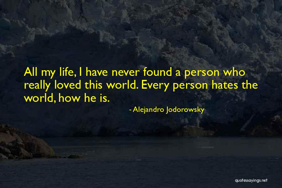 Jodorowsky Alejandro Quotes By Alejandro Jodorowsky Jodorowsky Alejandro Quotes By Alejandro Jodorowsky