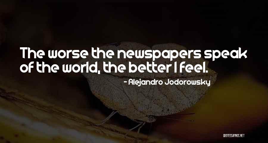 Jodorowsky Alejandro Quotes By Alejandro Jodorowsky Jodorowsky Alejandro Quotes By Alejandro Jodorowsky