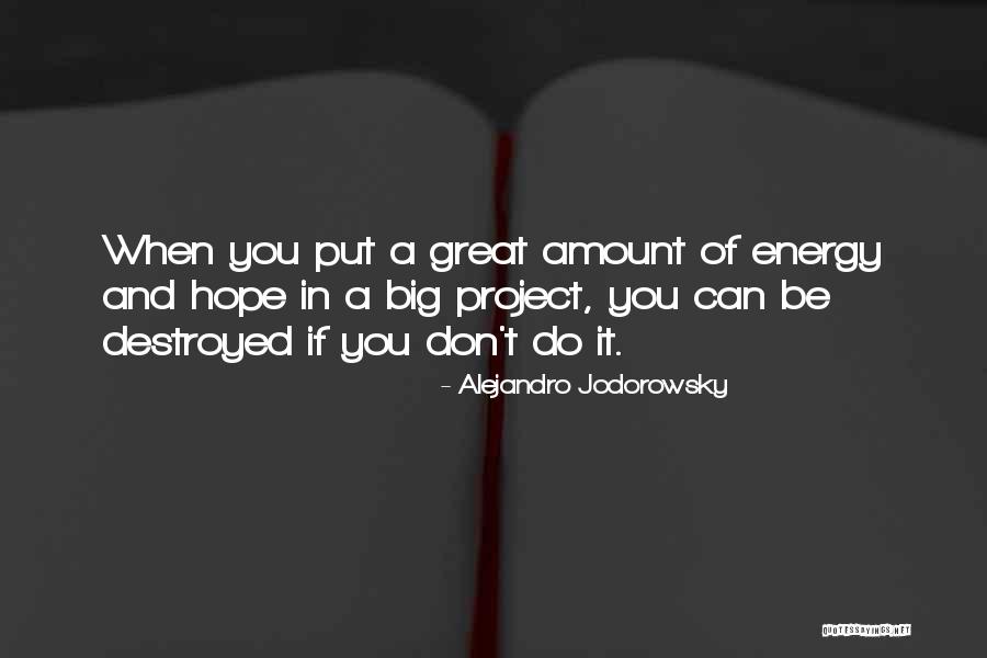 Jodorowsky Alejandro Quotes By Alejandro Jodorowsky Jodorowsky Alejandro Quotes By Alejandro Jodorowsky