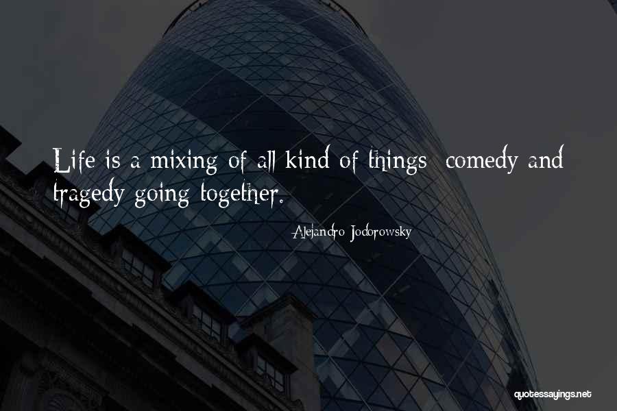 Jodorowsky Alejandro Quotes By Alejandro Jodorowsky Jodorowsky Alejandro Quotes By Alejandro Jodorowsky