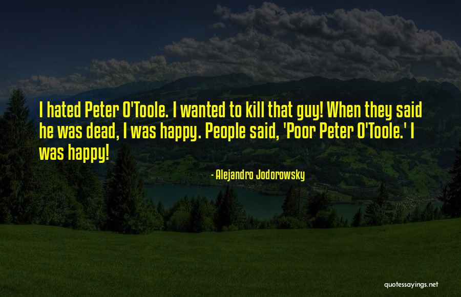 Jodorowsky Alejandro Quotes By Alejandro Jodorowsky Jodorowsky Alejandro Quotes By Alejandro Jodorowsky
