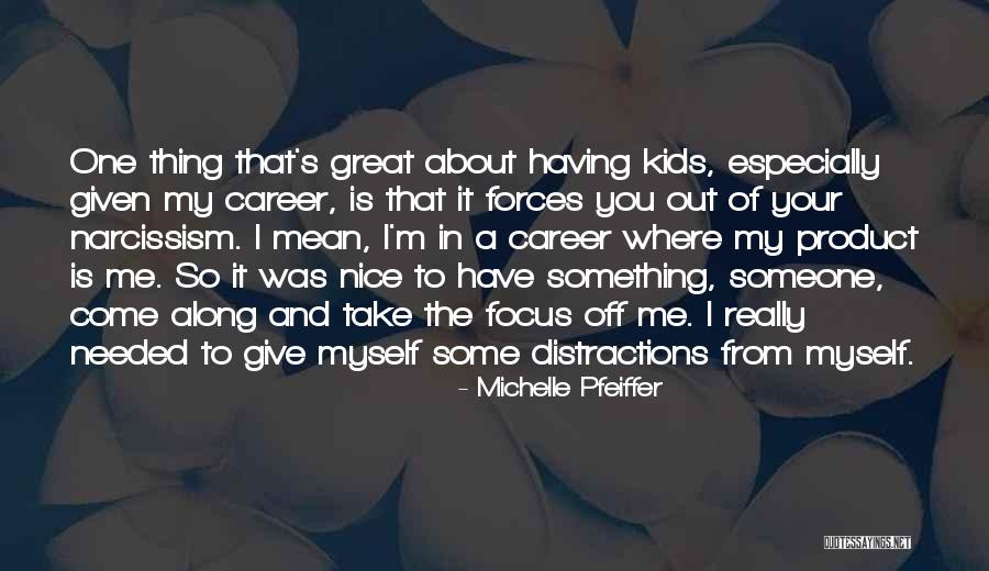 Jody Claman Quotes By Michelle Pfeiffer Jody Claman Quotes By Michelle Pfeiffer
