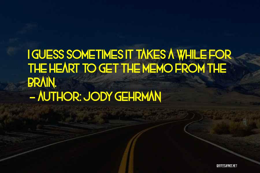 Jody Gehrman Quotes 1837494