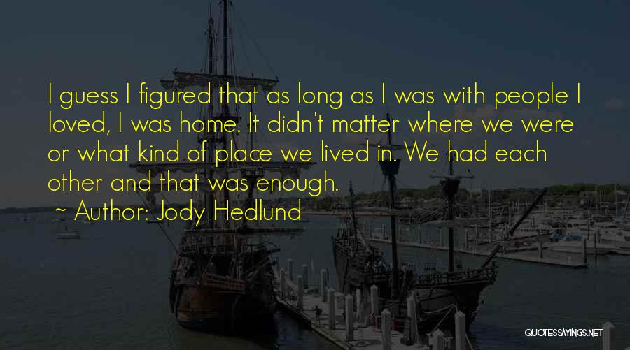 Jody Hedlund Quotes 1063855