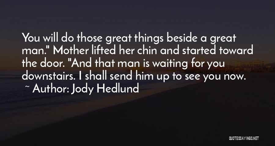 Jody Hedlund Quotes 1610688