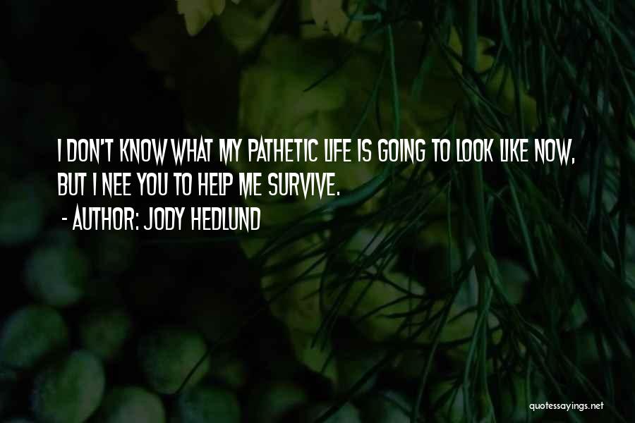 Jody Hedlund Quotes 310708