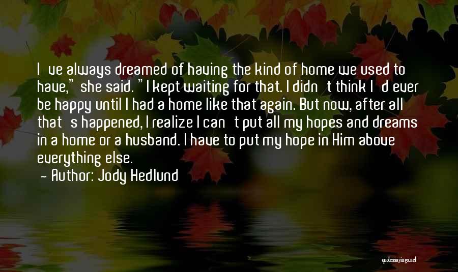 Jody Hedlund Quotes 620362