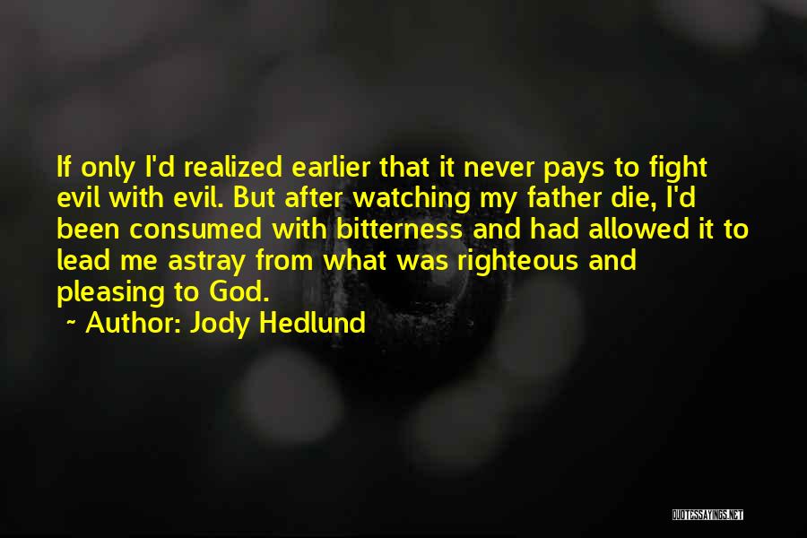 Jody Hedlund Quotes 796393