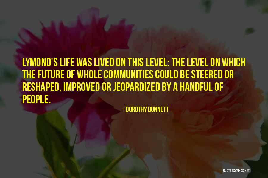 Jody Kimball Kinney Quotes By Dorothy Dunnett Jody Kimball Kinney Quotes By Dorothy Dunnett