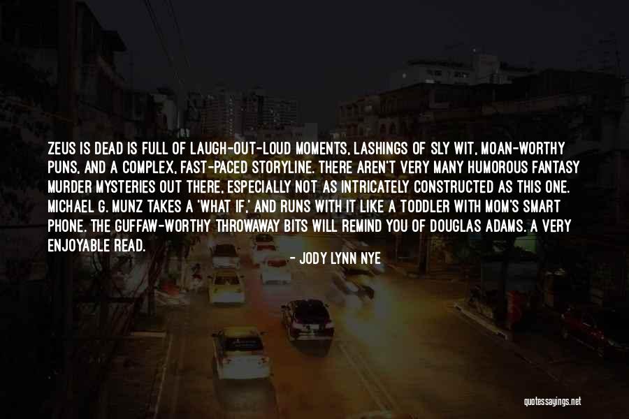 Jody Lynn Nye Quotes 2108033