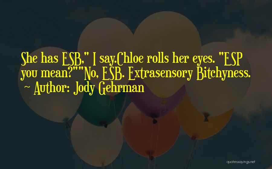 Jody Quotes By Jody Gehrman