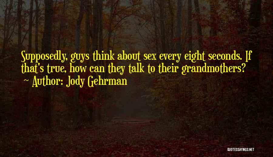 Jody Quotes By Jody Gehrman