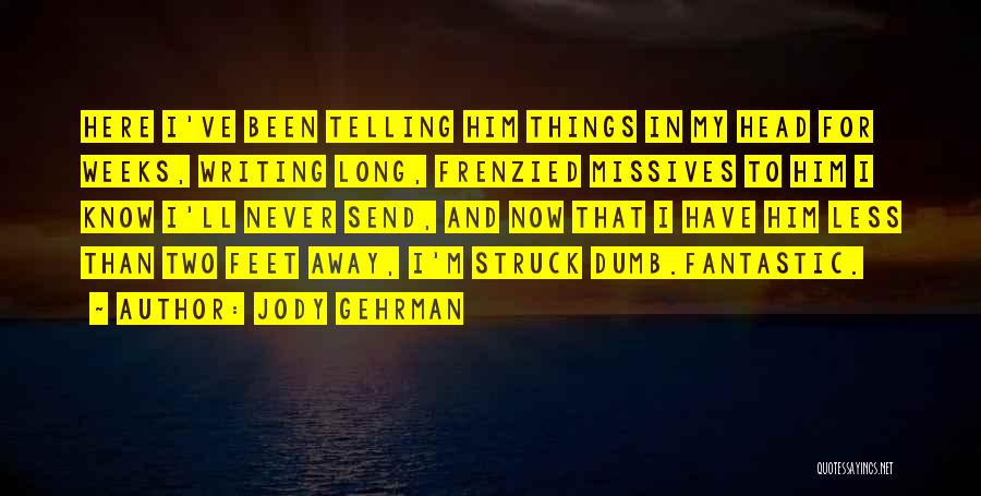 Jody Quotes By Jody Gehrman