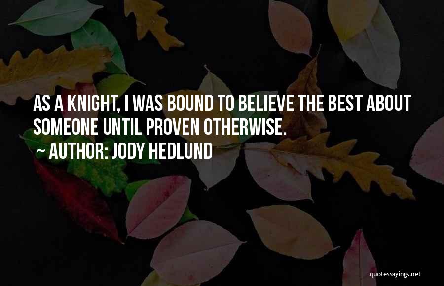 Jody Quotes By Jody Hedlund