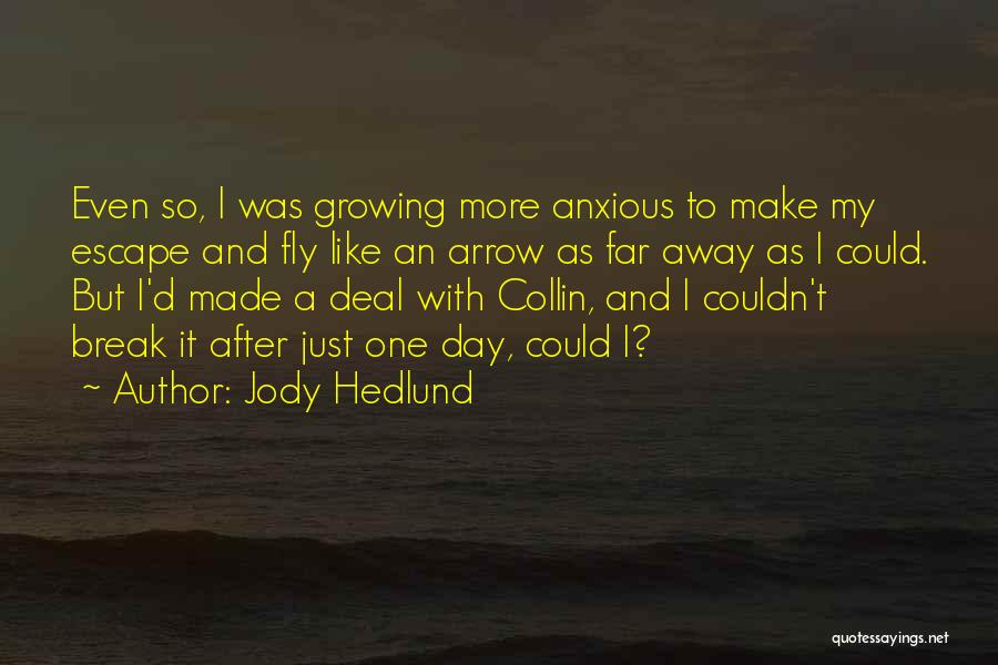 Jody Quotes By Jody Hedlund