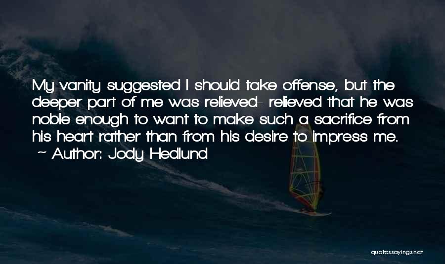 Jody Quotes By Jody Hedlund