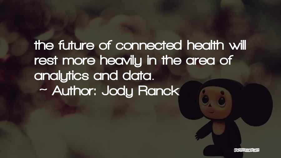 Jody Quotes By Jody Ranck