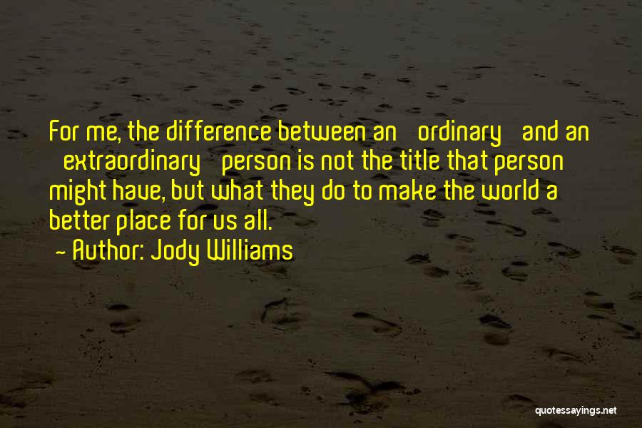Jody Williams Quotes 594192