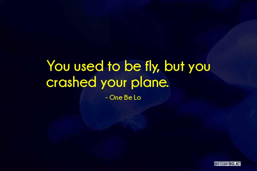 Jodyjazz Quotes By One Be Lo