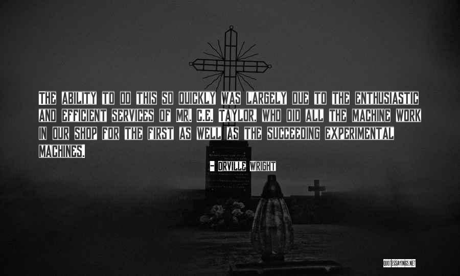 Jodyne Roseman Quotes By Orville Wright Jodyne Roseman Quotes By Orville Wright
