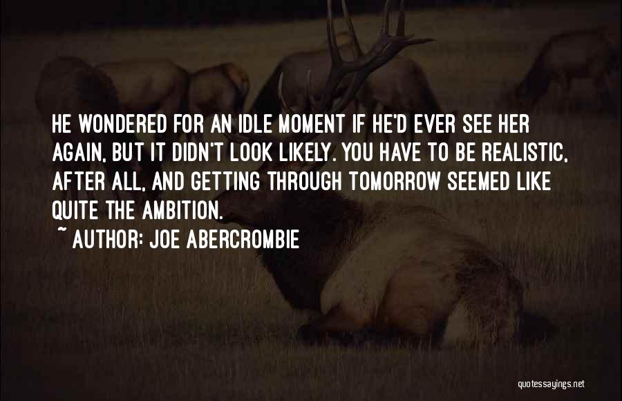 Joe Abercrombie Quotes 2043740