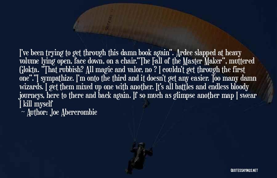 Joe Abercrombie Quotes 2139322