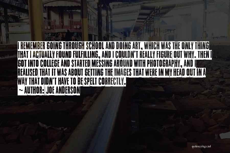 Joe Anderson Quotes 1459531