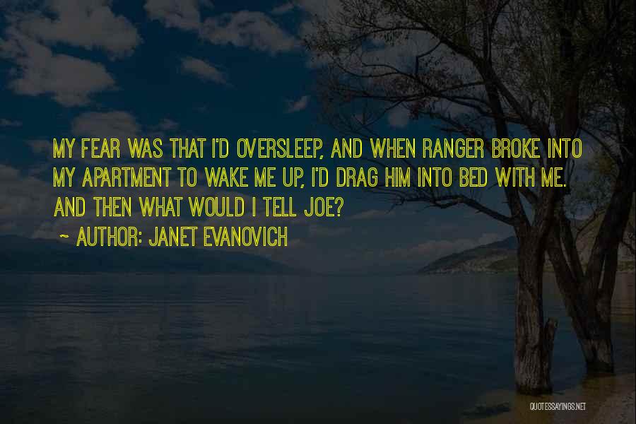 Joe Apartment Quotes By Janet Evanovich