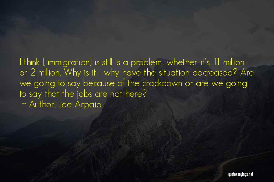 Joe Arpaio Quotes 1732821