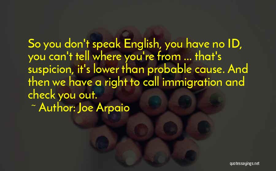 Joe Arpaio Quotes 1909407