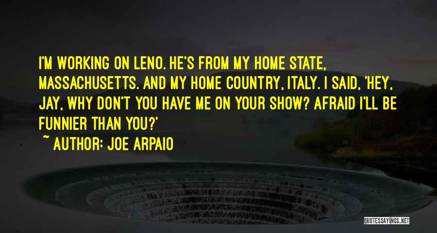 Joe Arpaio Quotes 610535