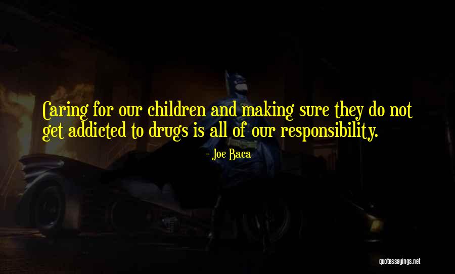 Joe Baca Quotes 705185 Joe Baca Quotes 705185