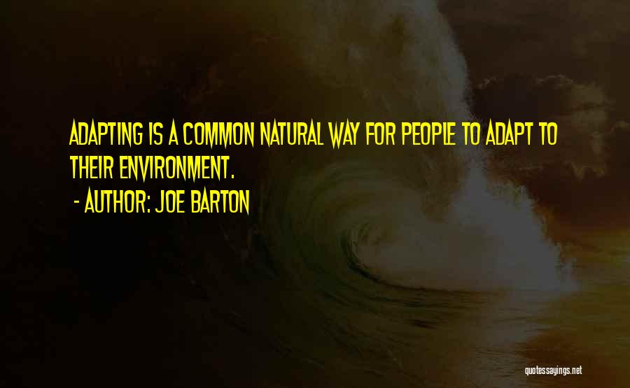 Joe Barton Quotes 1166619