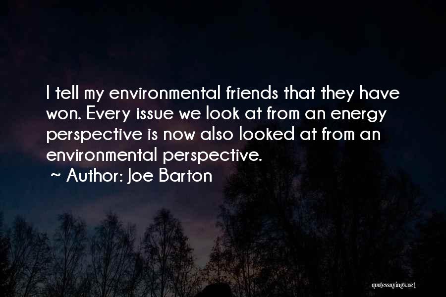 Joe Barton Quotes 330682