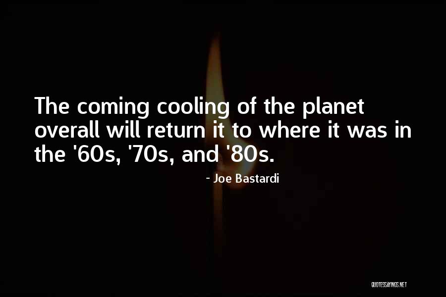 Joe Bastardi Quotes 220075